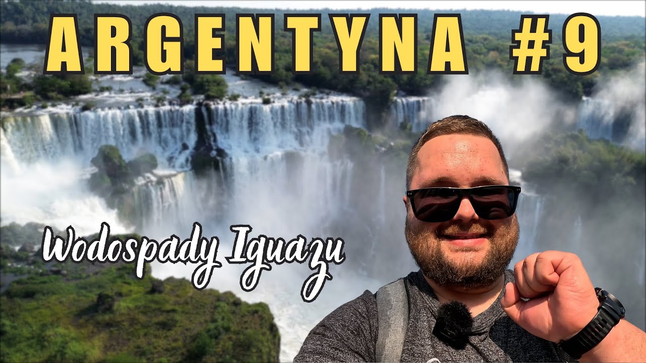 Najpiękniejsze miejsce w Argentynie czyli Iguazu | Argentyna #9