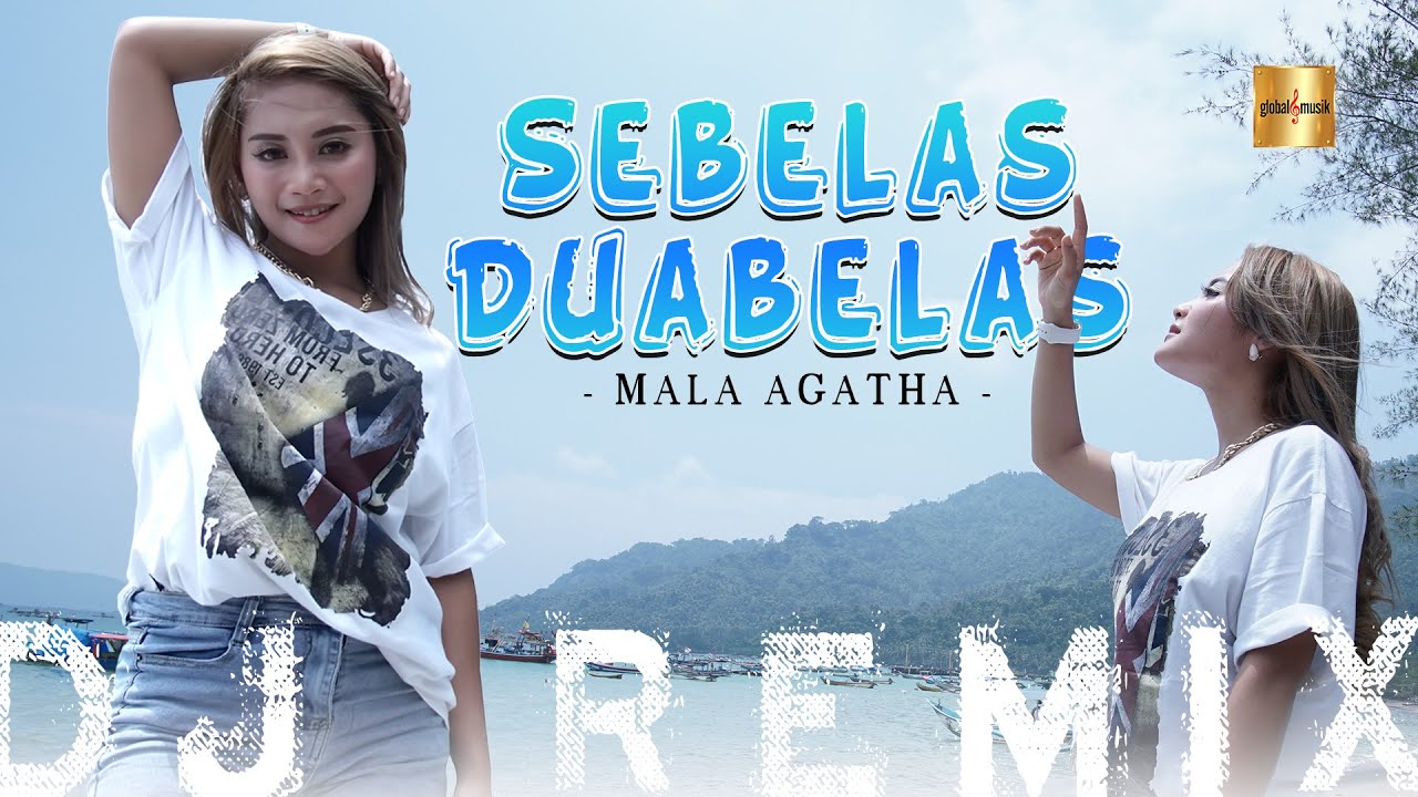 Mala Agatha  - Sebelas Duabelas (Official Live Music) DJ REMIX JEDAG JEDUG