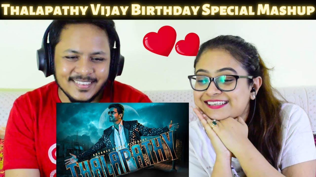 Thalapathy Vijay Birthday Special Mashup 2021 Reaction | Vijay Mashup | AC Cutz | Akash Mohan