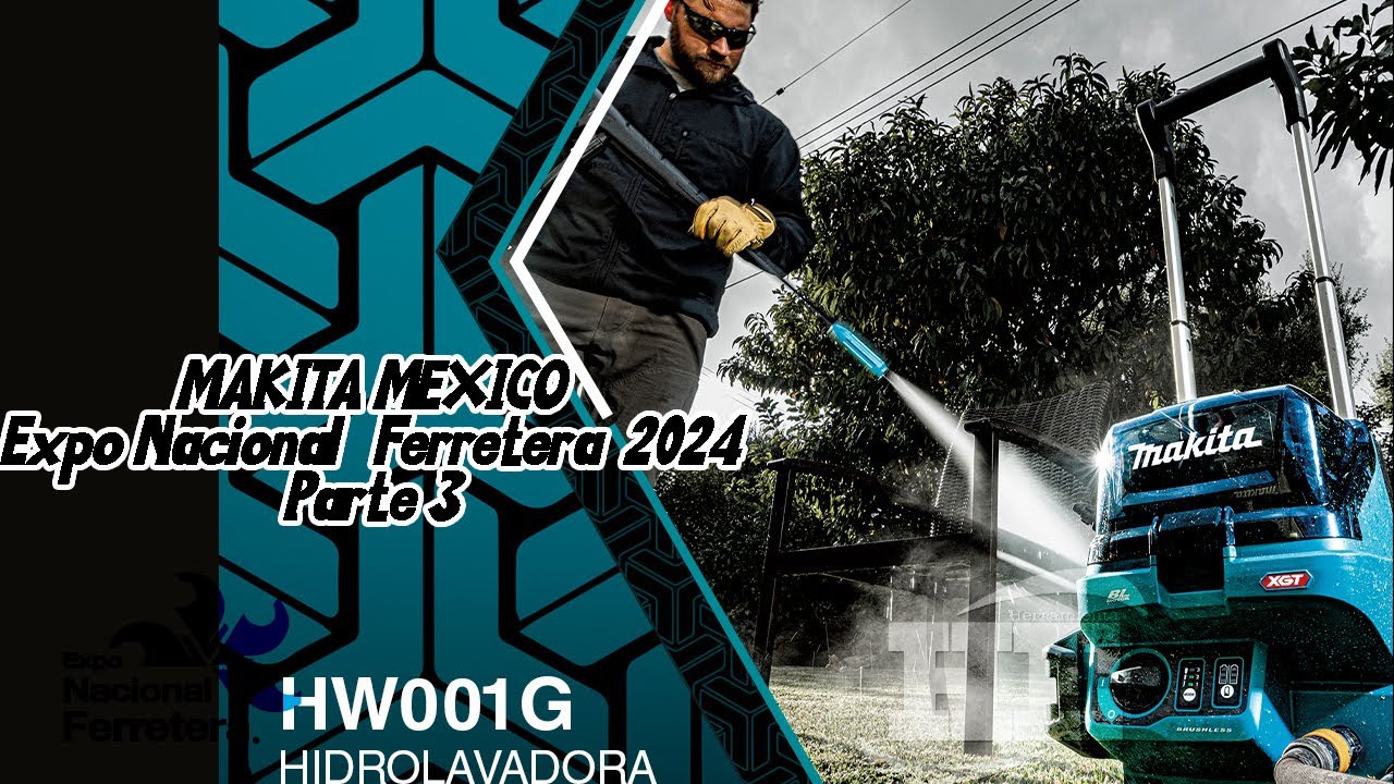 Makita México en Expo Ferretera 2024 Gran Variedad de Herramientas Parte 3