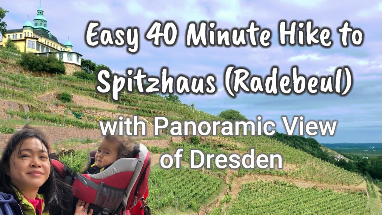 Panoramic View of Dresden (Easy 40-Minute Hike to Spitzhaus/Radebeul) PINAY MOM IN GERMANY