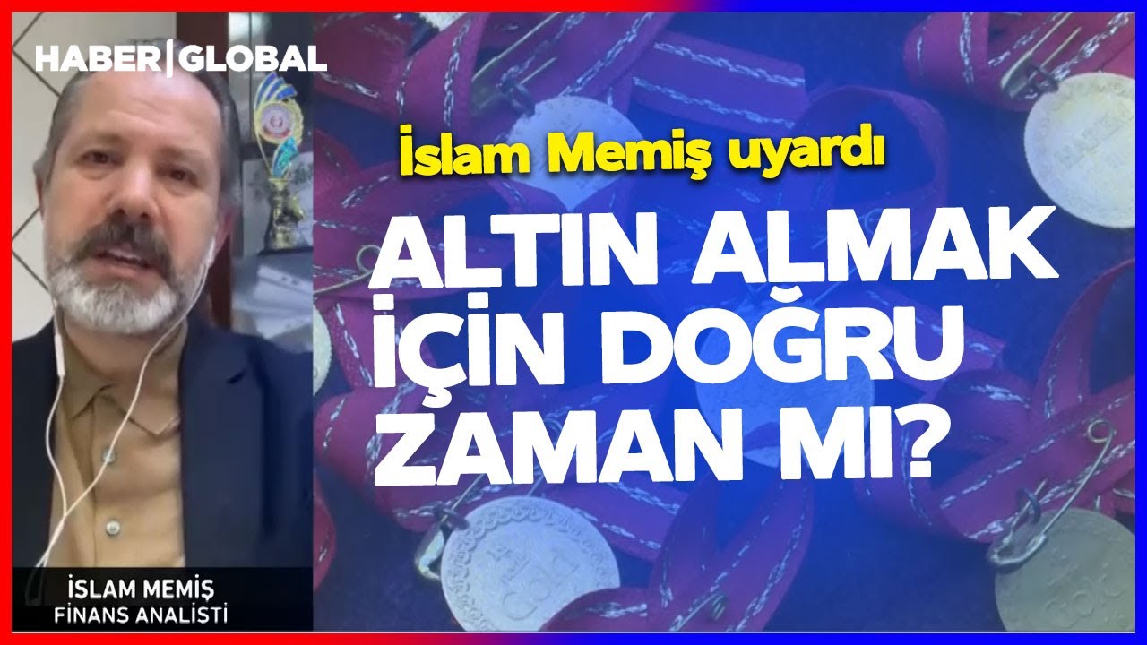 Altın Yeniden Rekor Kırar mı? İslam Memiş Anlattı