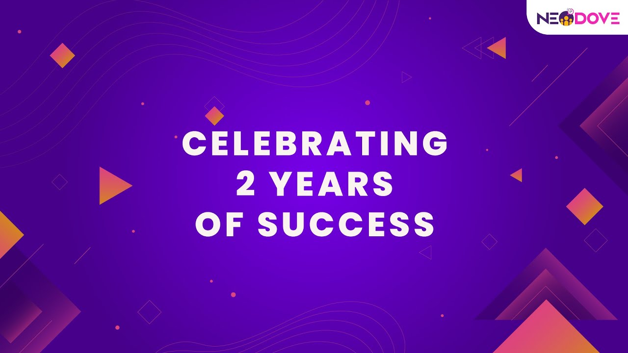 Celebrating 2 Years of Success | NeoDove