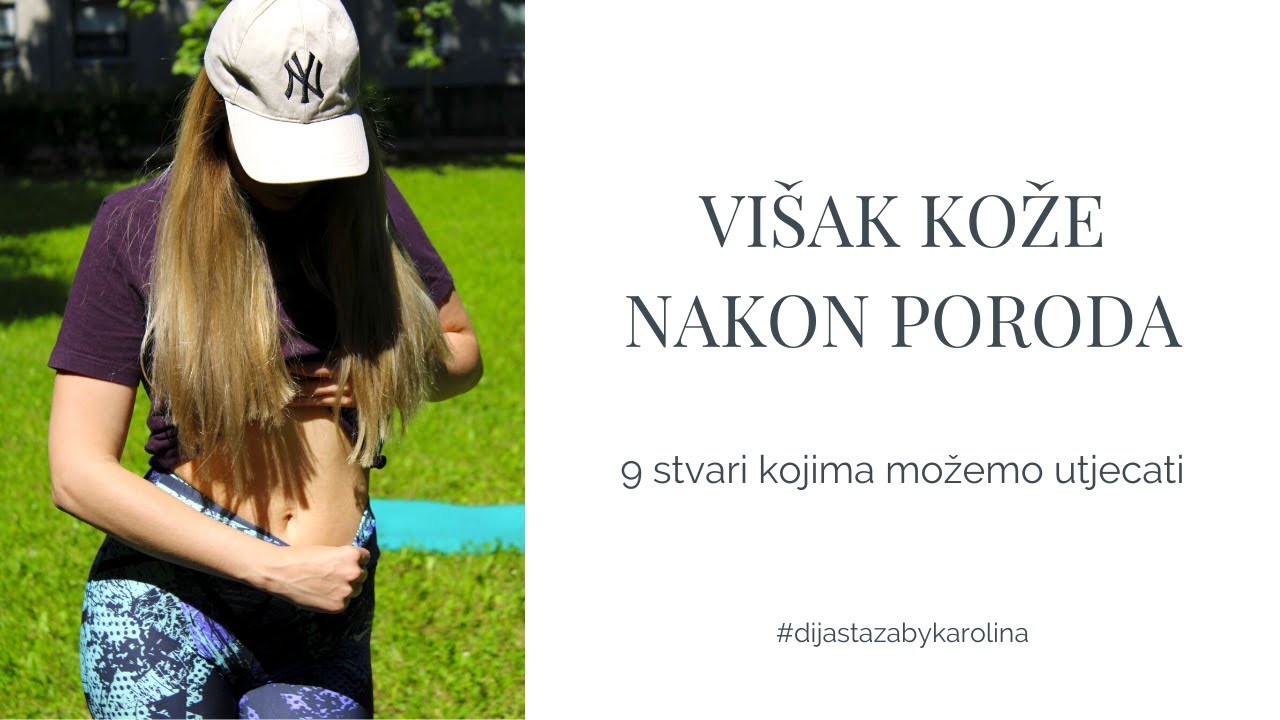 Višak kože nakon poroda i 9 stvari kojima možemo utjecati | Dijastaza | Karolina Jakšić
