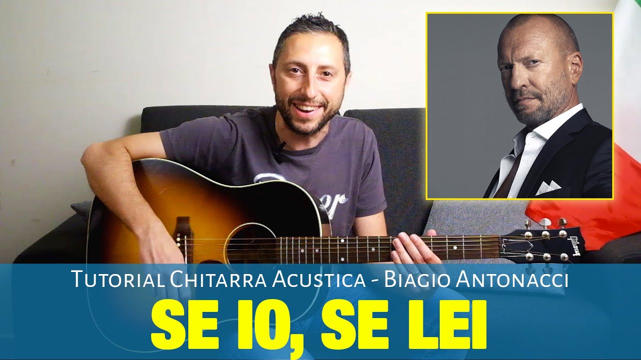 Biagio Antonacci - Se io, se lei Accordi Chitarra e Pennata Ritmica