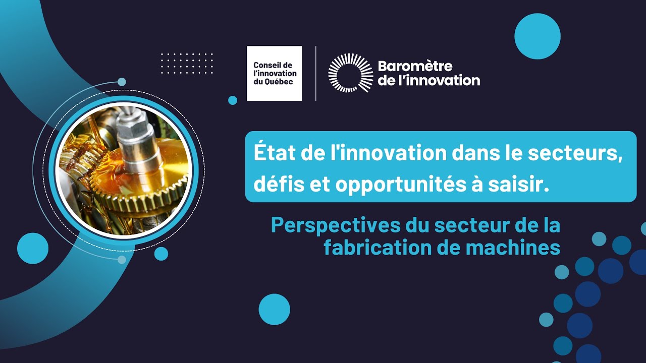 Fabrication de machines : état de l’innovation dans le secteur, défis et opportunités à saisir