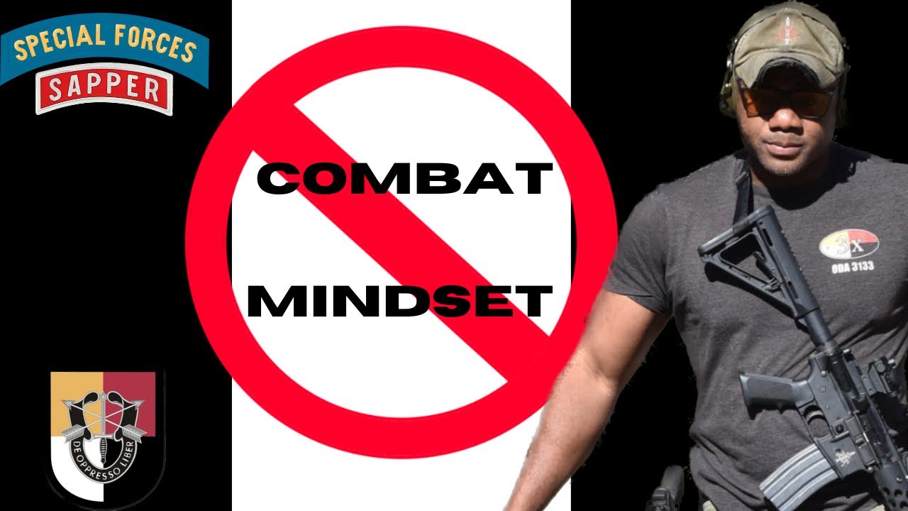 Combat Mindset doesn’t exist In Special Forces Soldiers | greenberetchronicles.com