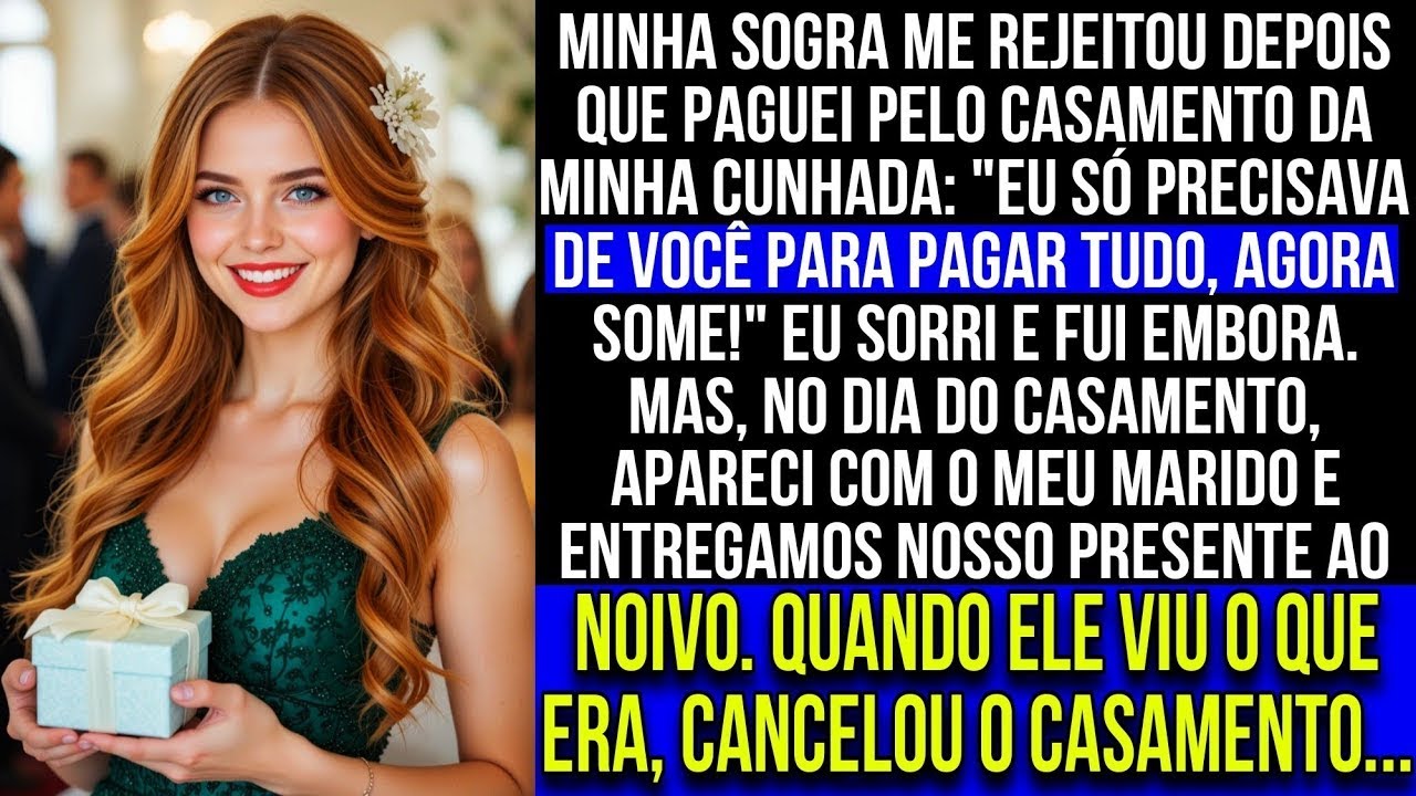 Minha sogra me rejeitou depois que paguei o casamento da cunhada e dei um presente chocante ao n