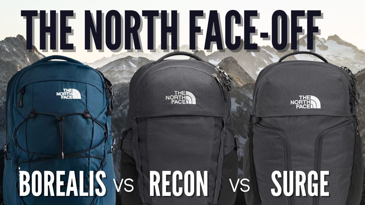 North Face Borealis против Recon против Surge 2022