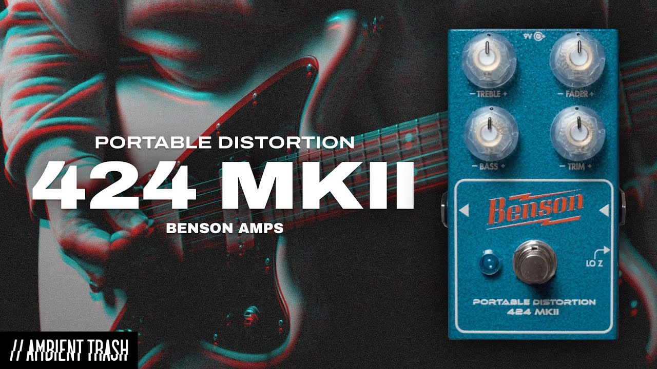 Benson Amps - Portable Distortion 424 MkII // Full Demo