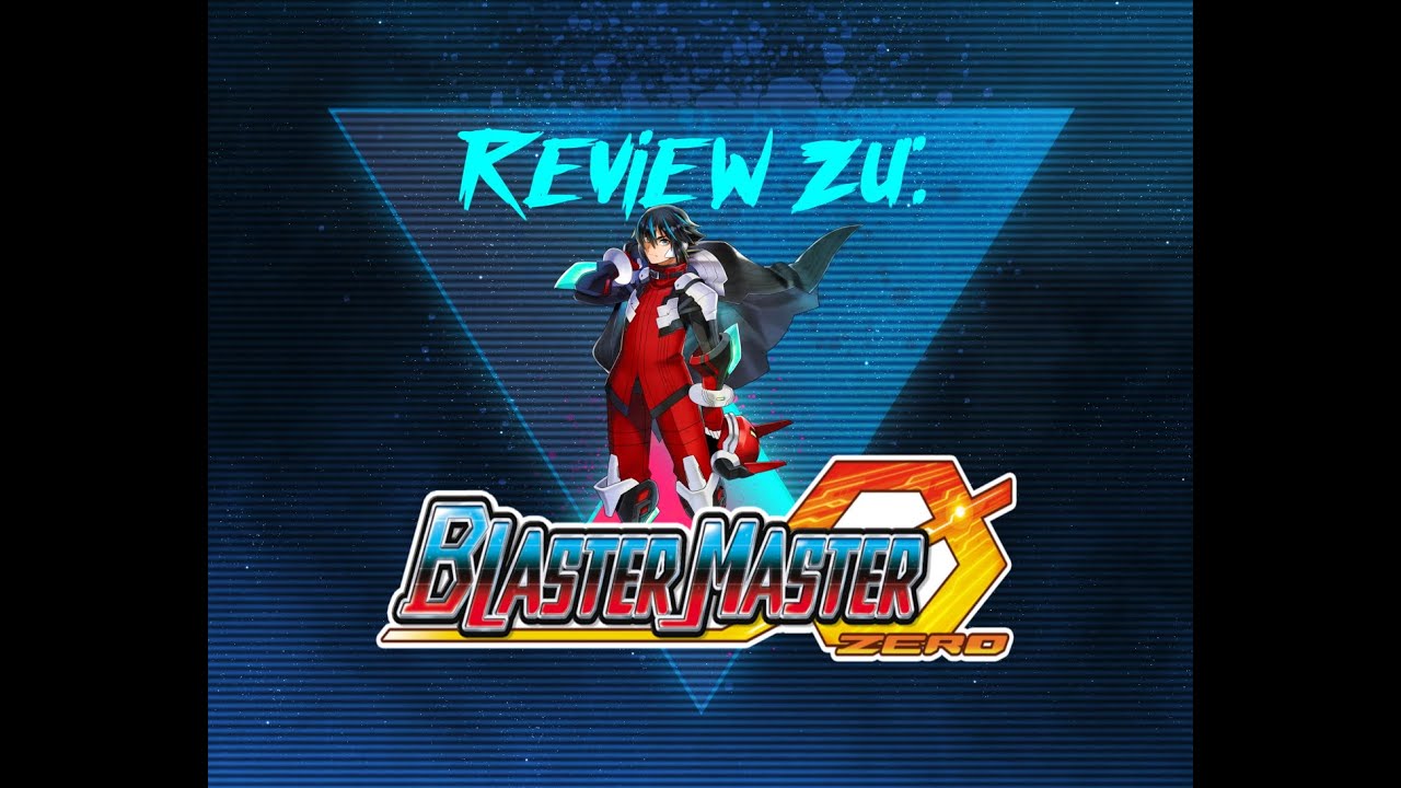 Review zu: Blaster Master Zero (Nintendo Switch/3DS) - Nostalgie Pur!