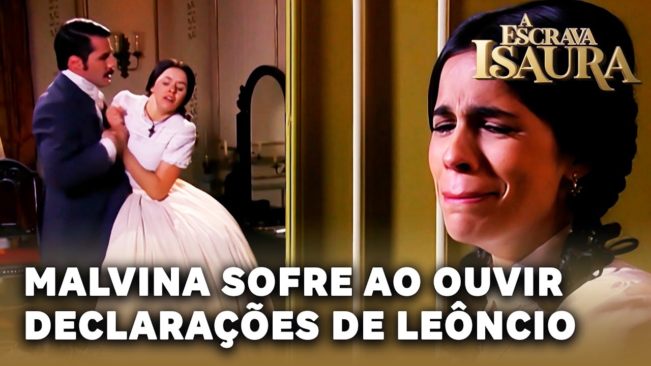 A ESCRAVA ISAURA: Malvina sofre ao ouvir declarações de Leôncio para Isaura e o amaldiçoa