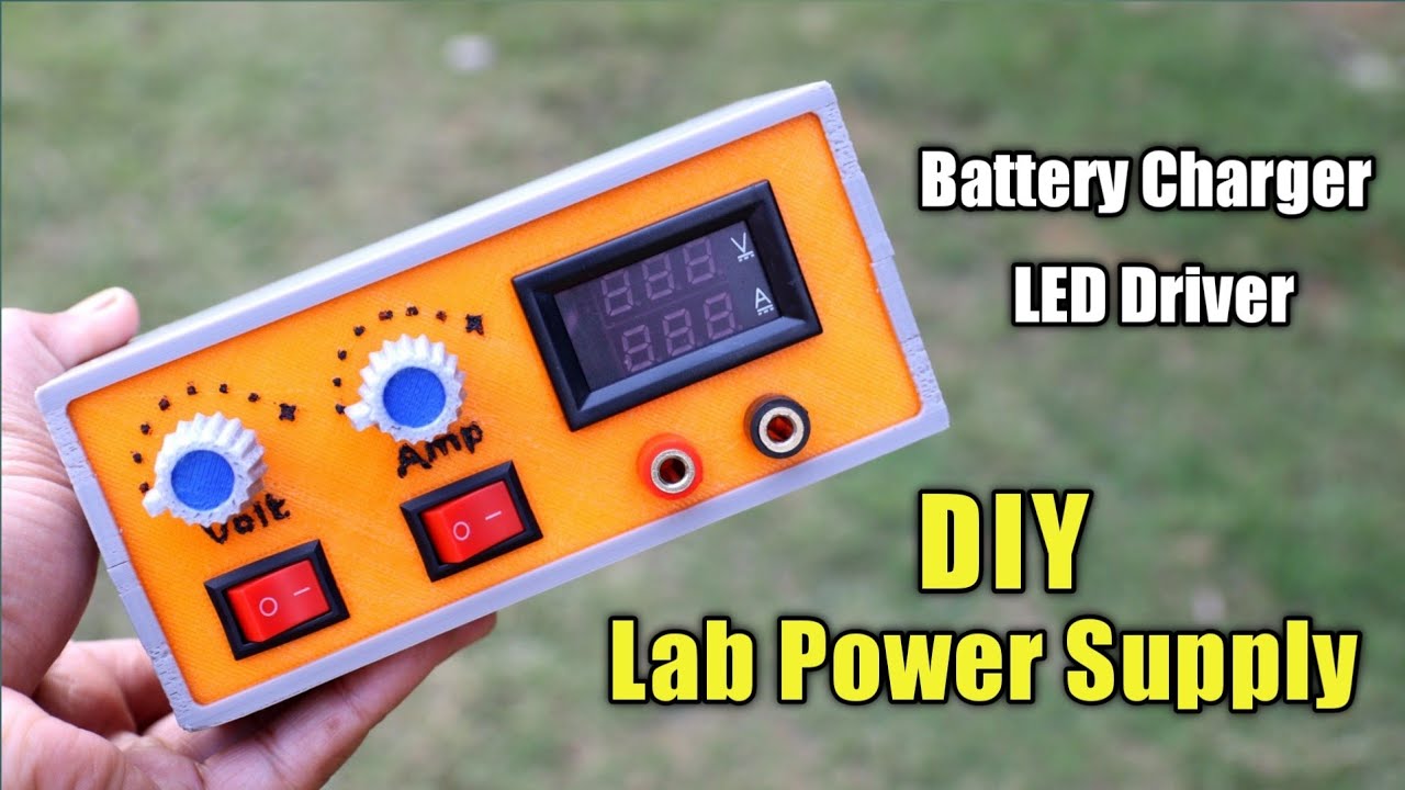DIY Mini Lab Power Supply | Battery Charger | Constant Current LED Driver