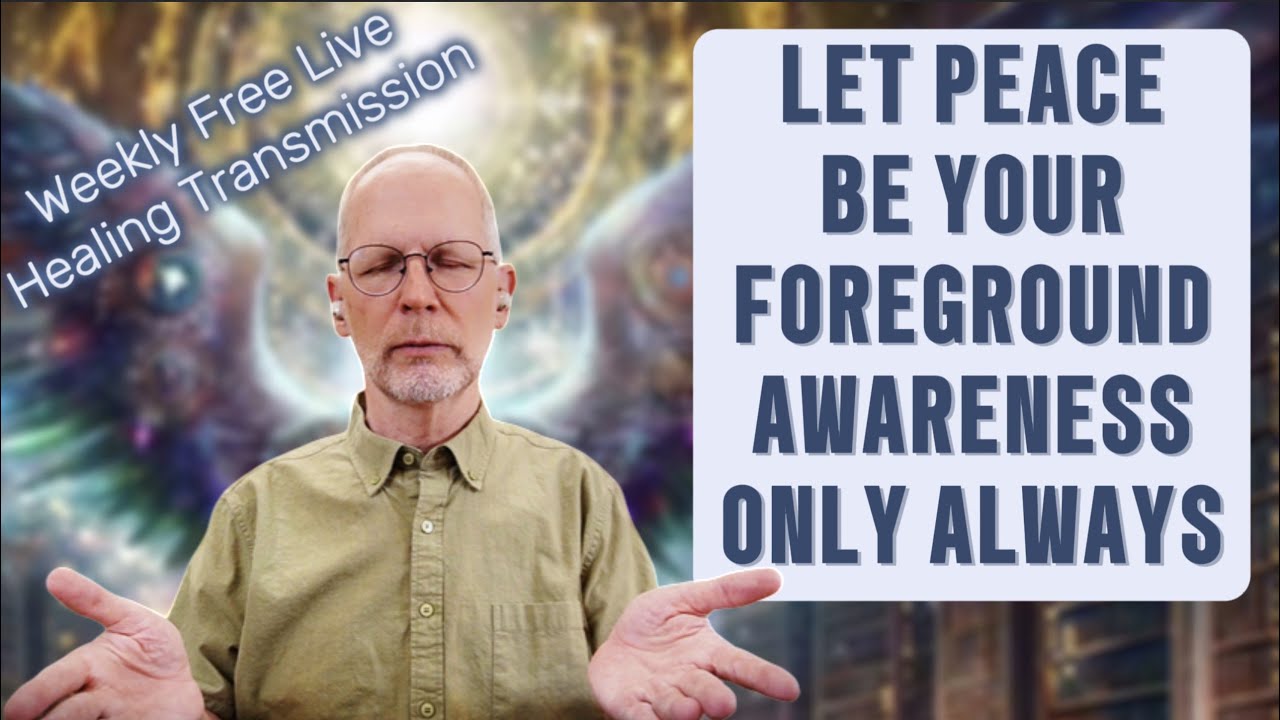 Let Peace Be Your Foreground Only Always!