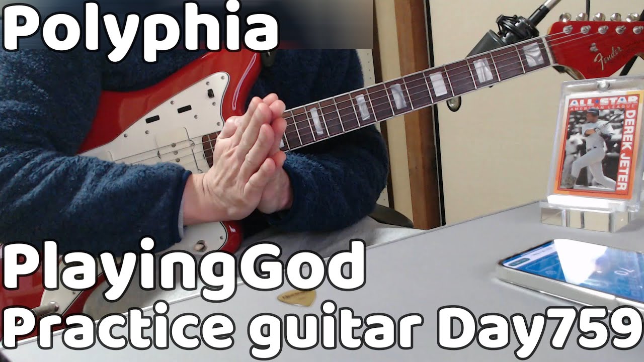 Polyphia　PlayingGod　Practice guitar　Day759　 tomeco　とめこ　ギター　練習　759　日目