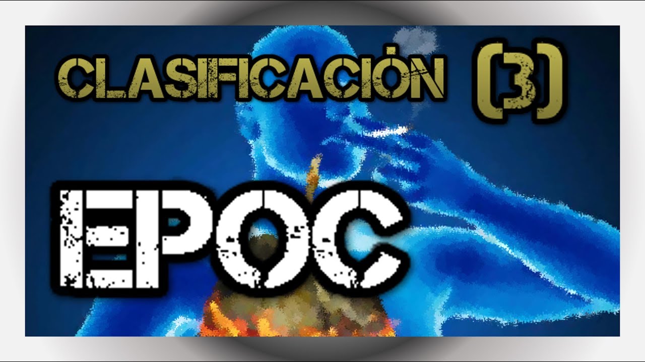 EPOC - Clasificación (Parte 3)