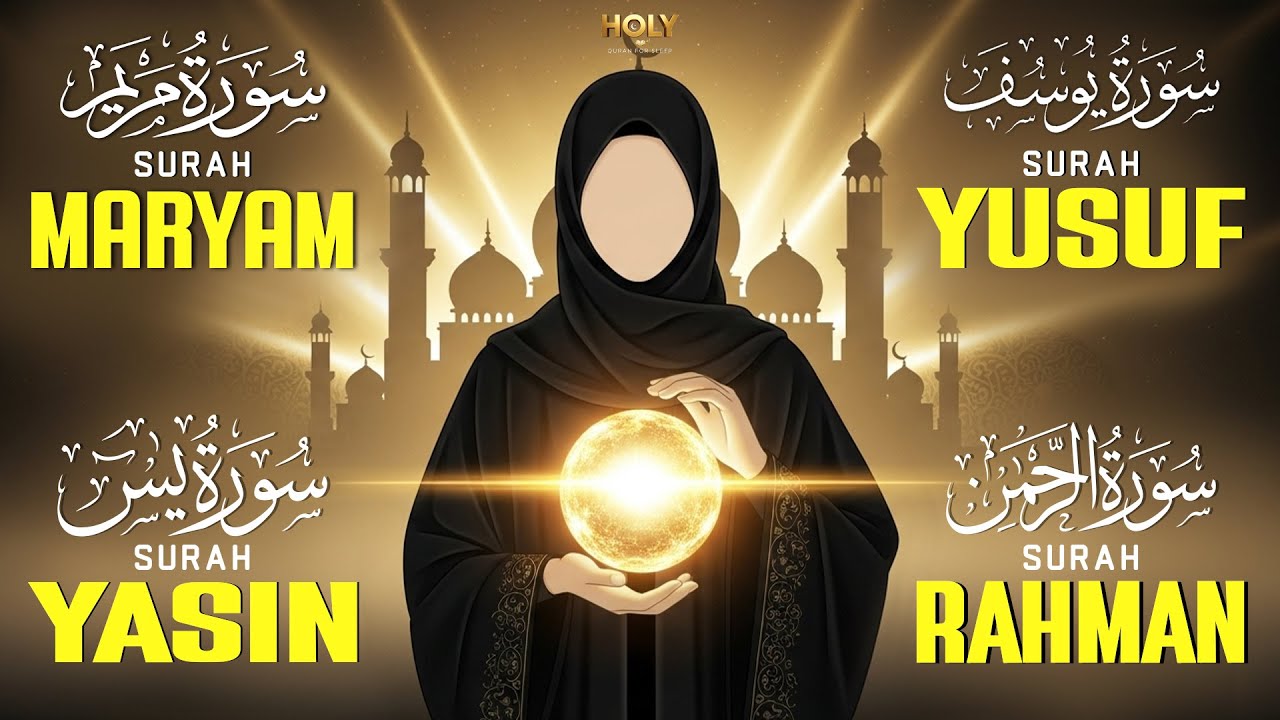 Surah Maryam | Yusuf | Yasin | Rahman | Beautiful Quran Recitation Spreading Divine Serenity