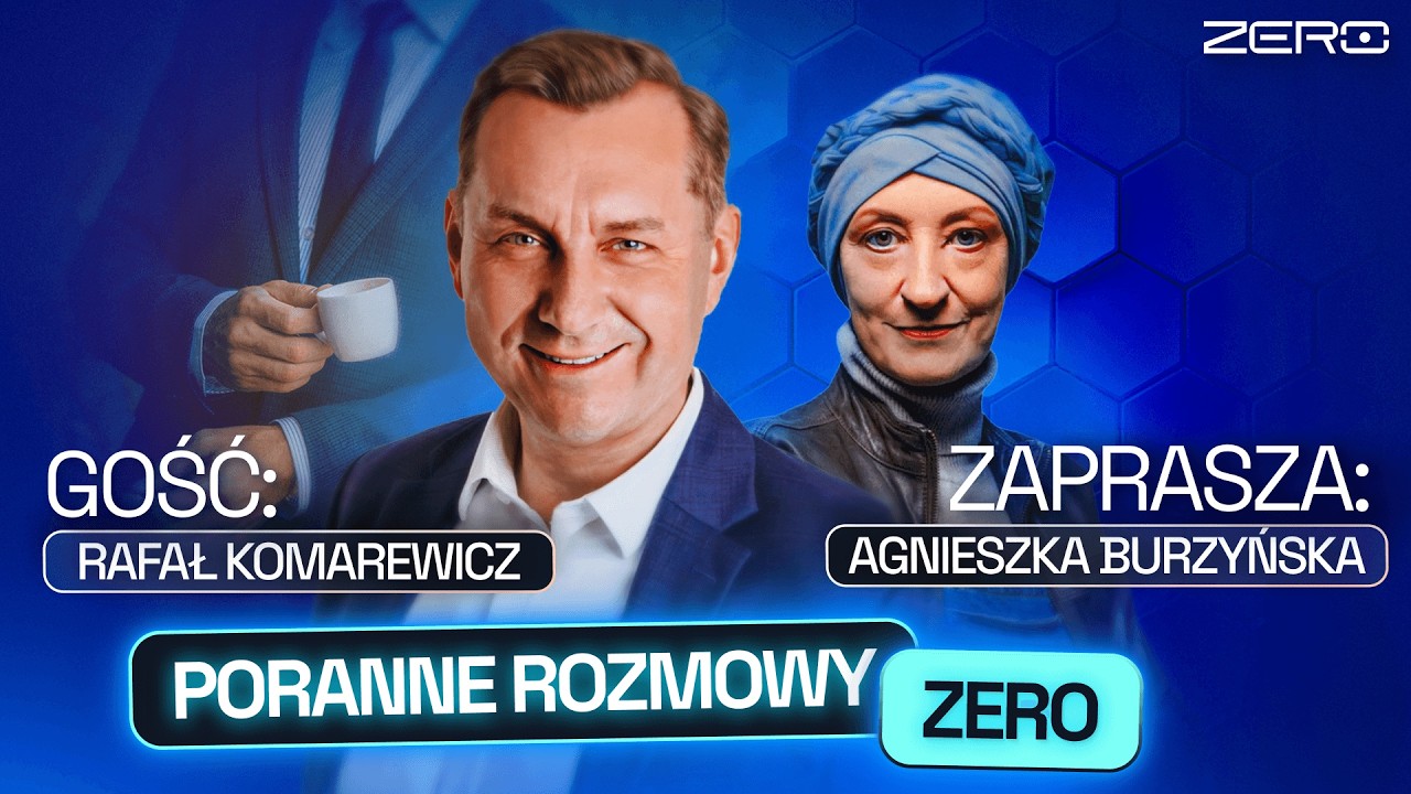 RAFAŁ KOMAREWICZ I AGNIESZKA BURZYŃSKA - PORANNE ROZMOWY ZERO