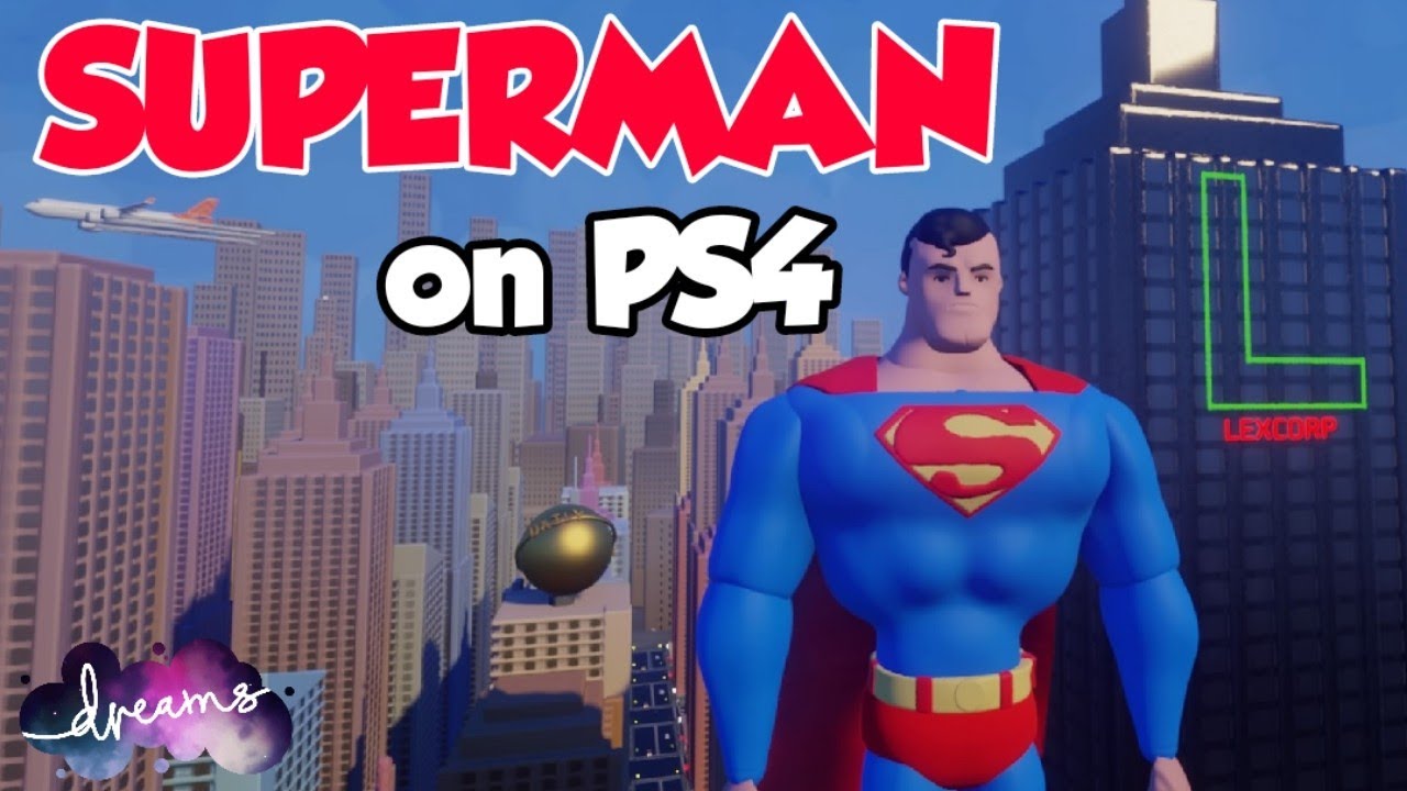 Superman on PS4 | Lets play Good Dreams