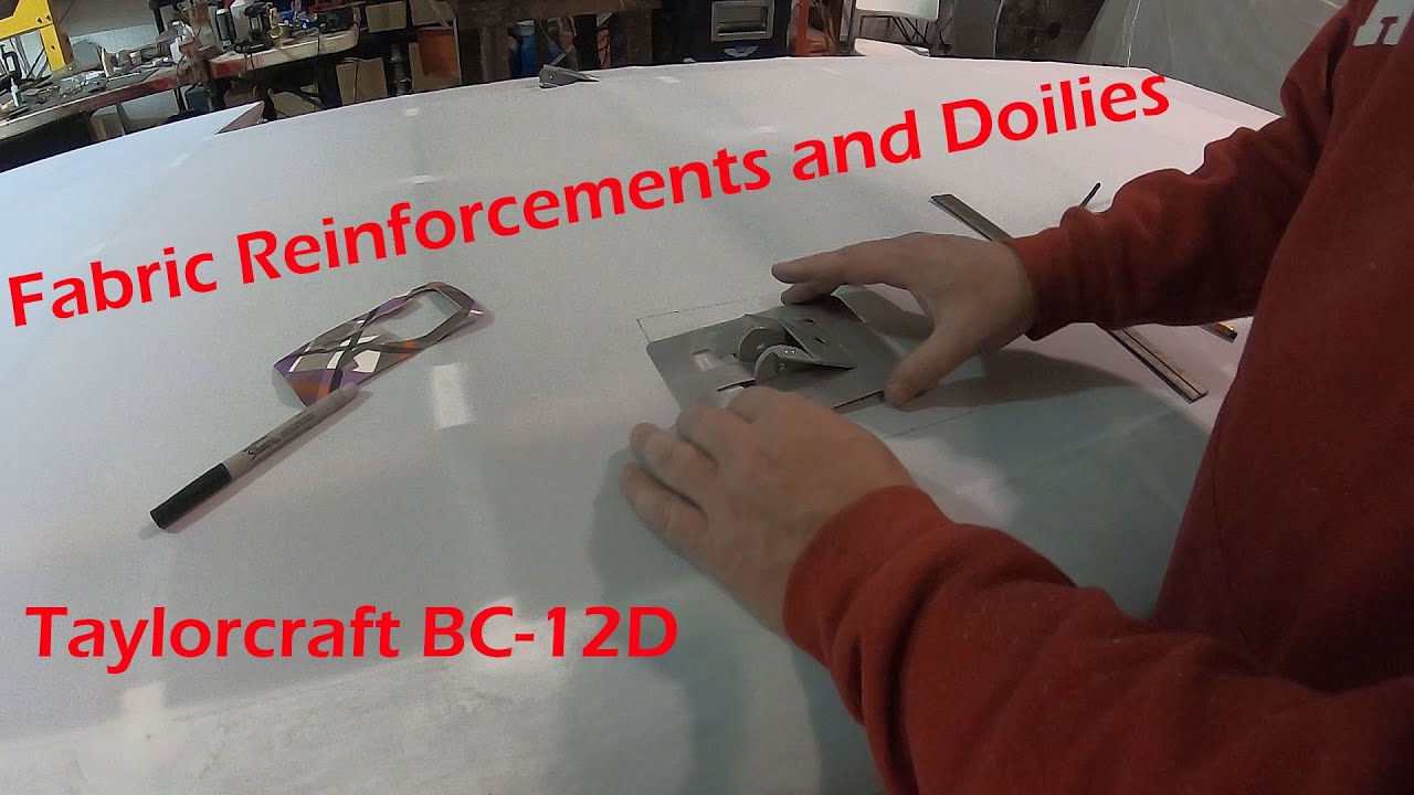 Ep 10, Taylorcraft Restoration, Fabric Reinforcements and Doilies