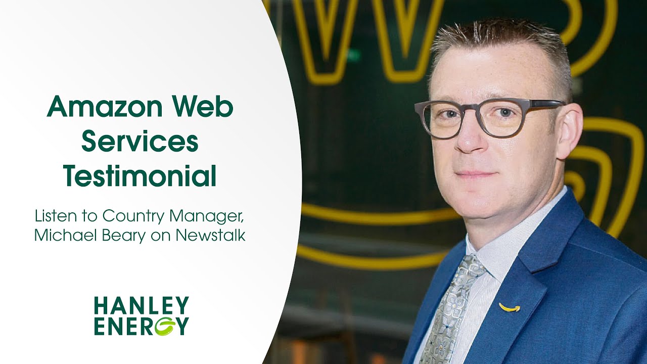 In Action | Testimonial from Amazon Web Services | Hanley Energy
