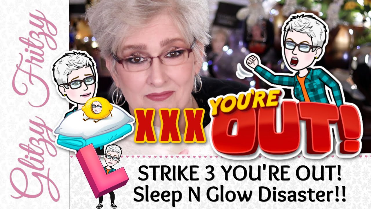 Sleep N Glow Pillow Disaster!  STRIKE 3 You're Out!