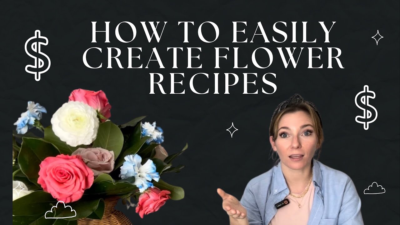 How to easily create flower recipes