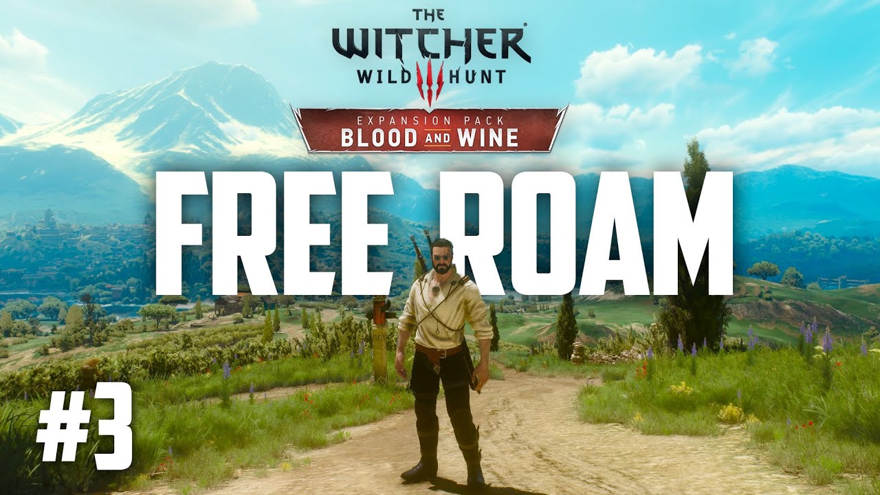 The Witcher 3: Wild Hunt - Blood and Wine - Free Roam 3