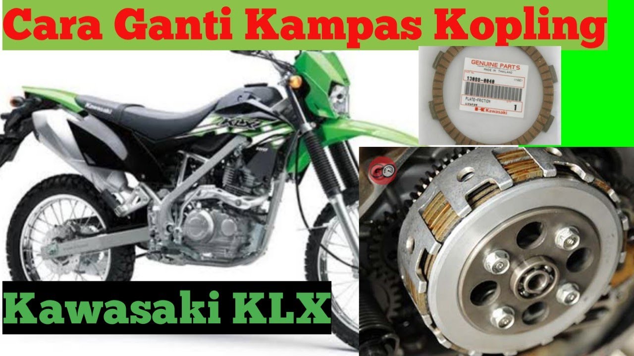 Cara ganti kampas kopling Kawasaki KLX 150
