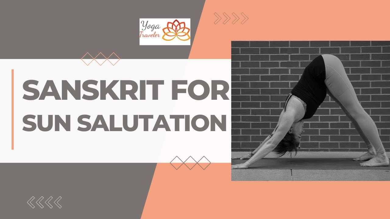 Sanskrit Language for Sun Salutations