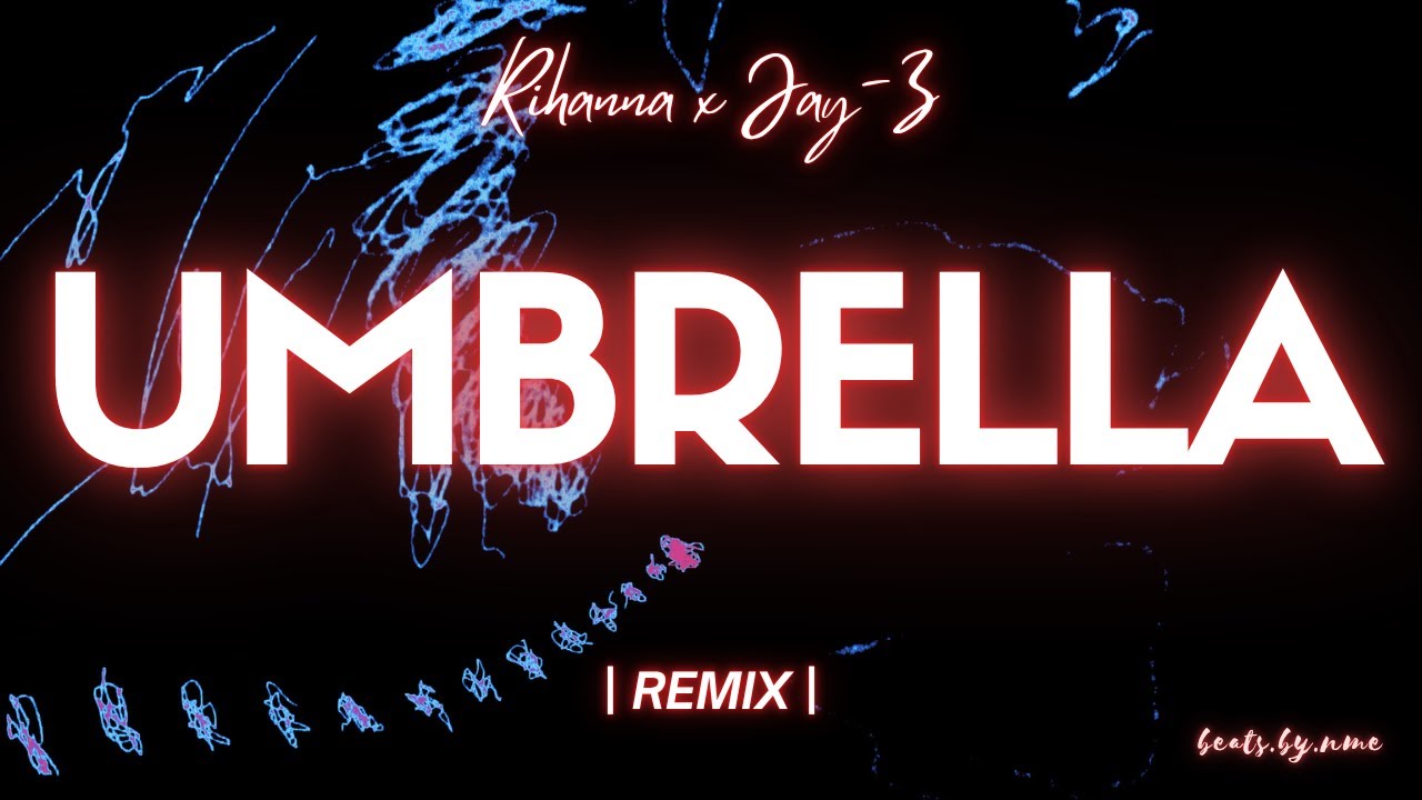[REMIX] Rihanna ft. JAY-Z - Umbrella (nme Flip)