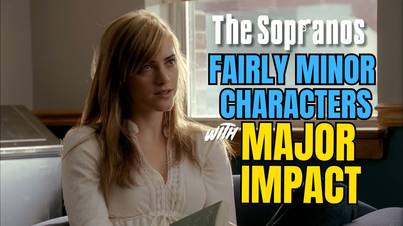 PART 3 - The Sopranos Minor Characters With Major Impact!