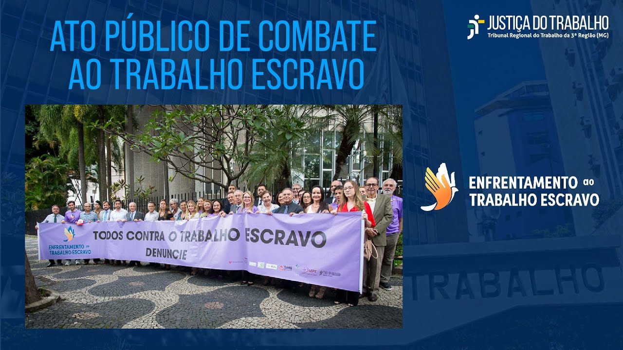 ATO P&Uacute;BLICO DE COMBATE AO TRABALHO ESCRAVO
