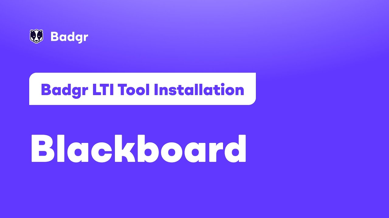 Badgr LTI Tool Installation Blackboard