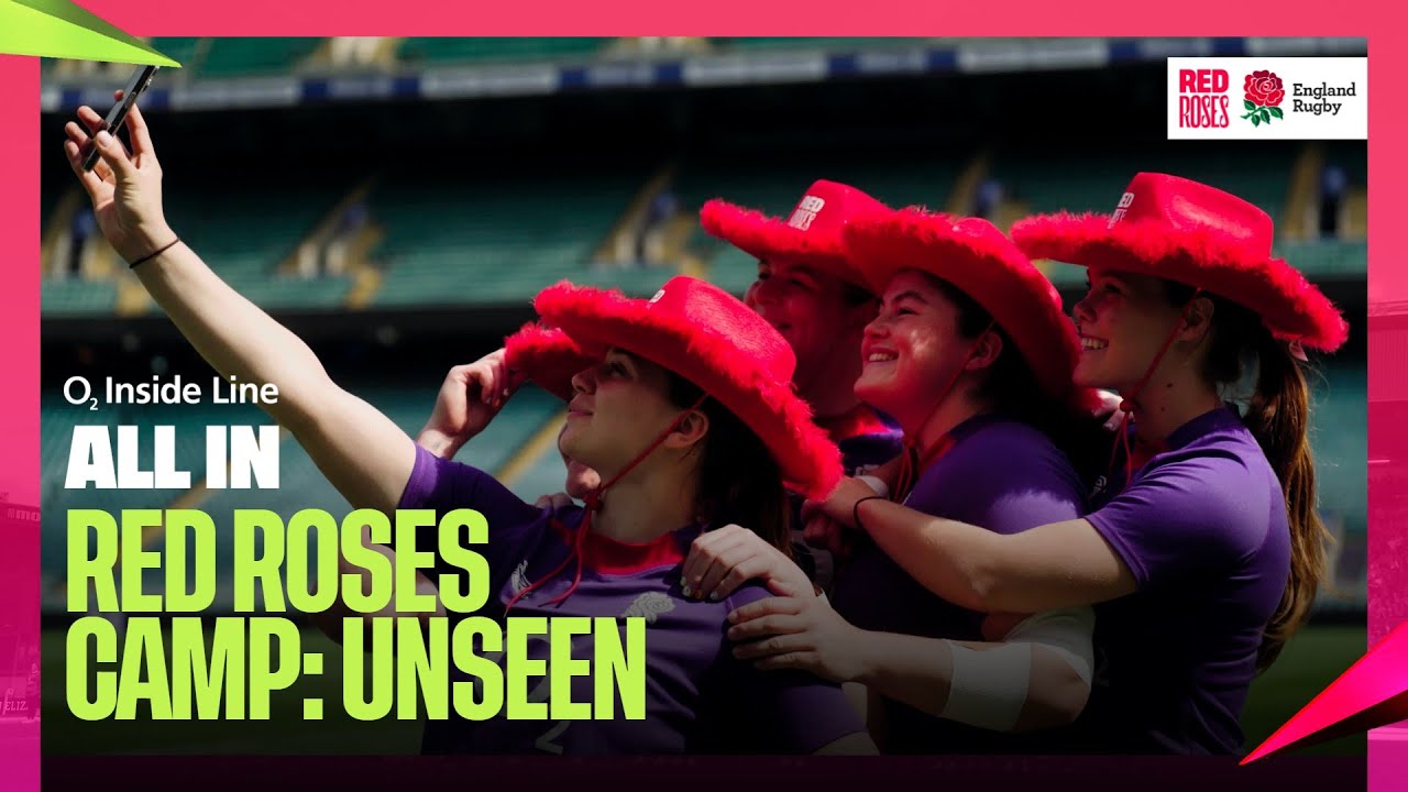 Red Roses camp: Unseen 👀 | O2 Inside Line: All In