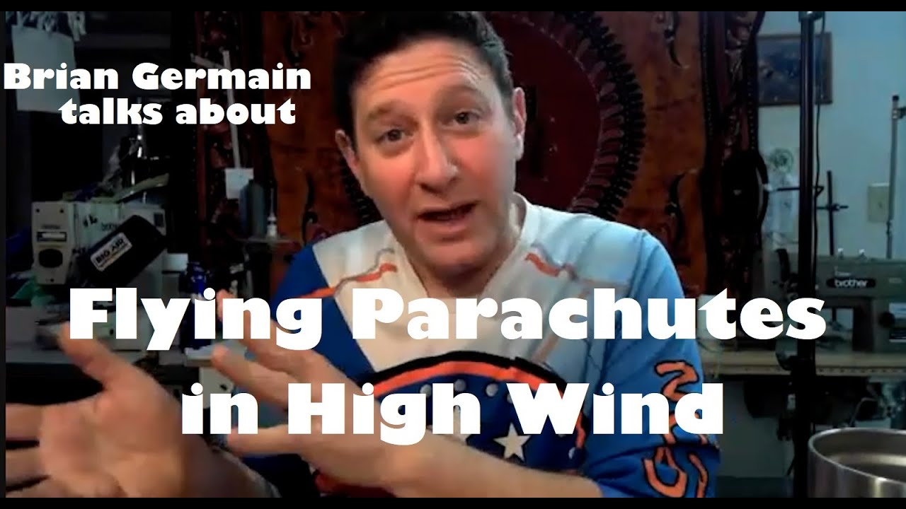 Flying Parachutes in High Wind