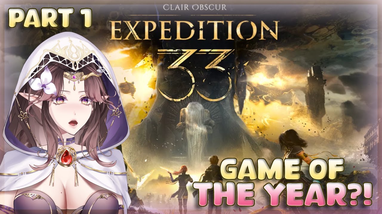 NEWBIE PLAYS POTENTIAL GAME OF THE YEAR?! FIRST PLAYTHROUGH PART 1 | Clair Obscur: Expedition 33