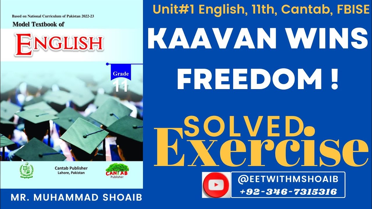 Unit 1 |Kaavan Wins Freedom | Exercise | Solved | 11th | #FBISE NBF # #Cantab #english