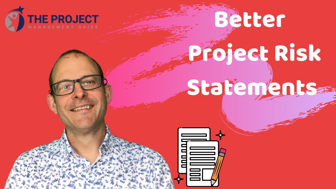 Project Risk Management And How To Write A Good Project Risk Statement