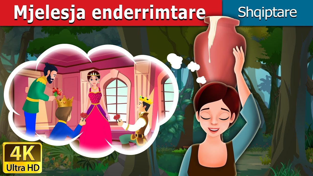 Mjelesjaenderrimtare | Milkmaid's Dream Story in Albanian | @AlbanianFairyTales