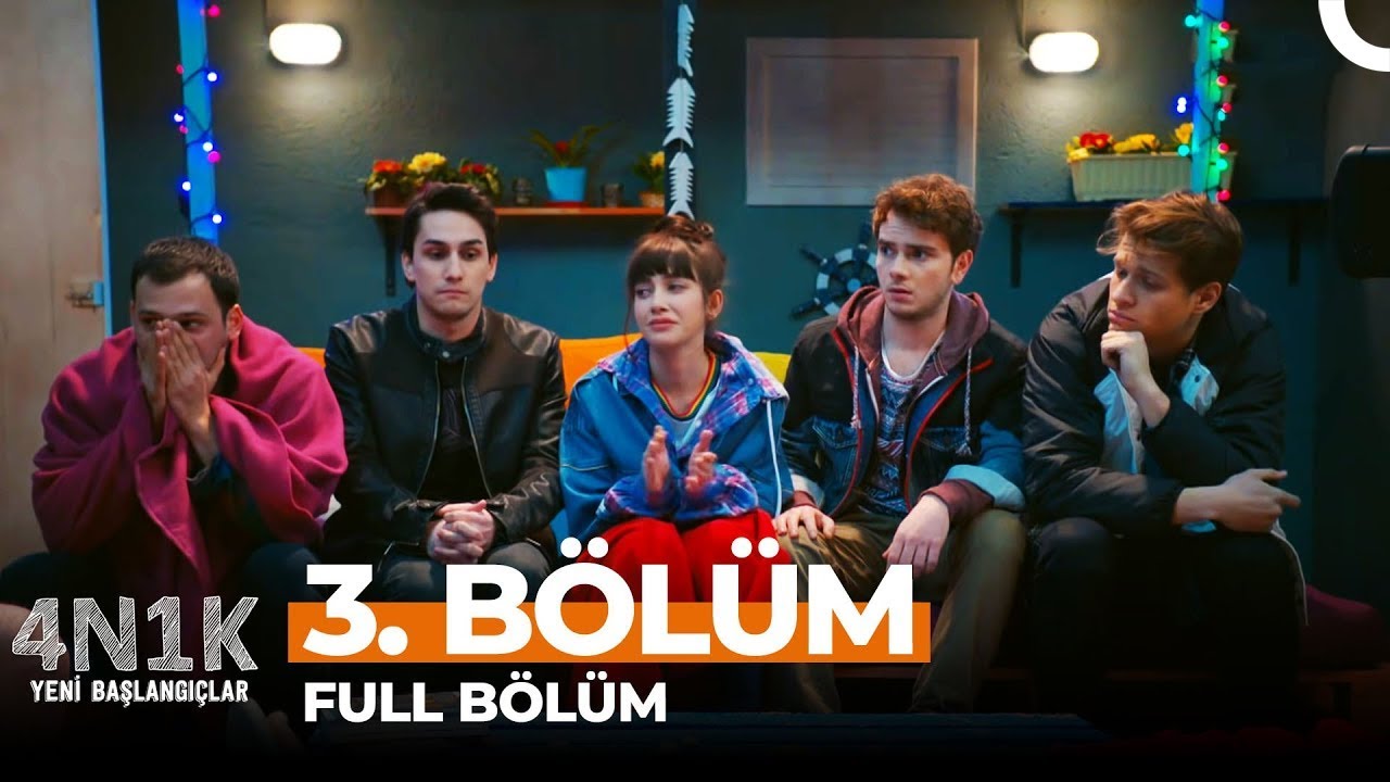 4N1K Yeni Başlangı&ccedil;lar 3. B&ouml;l&uuml;m
