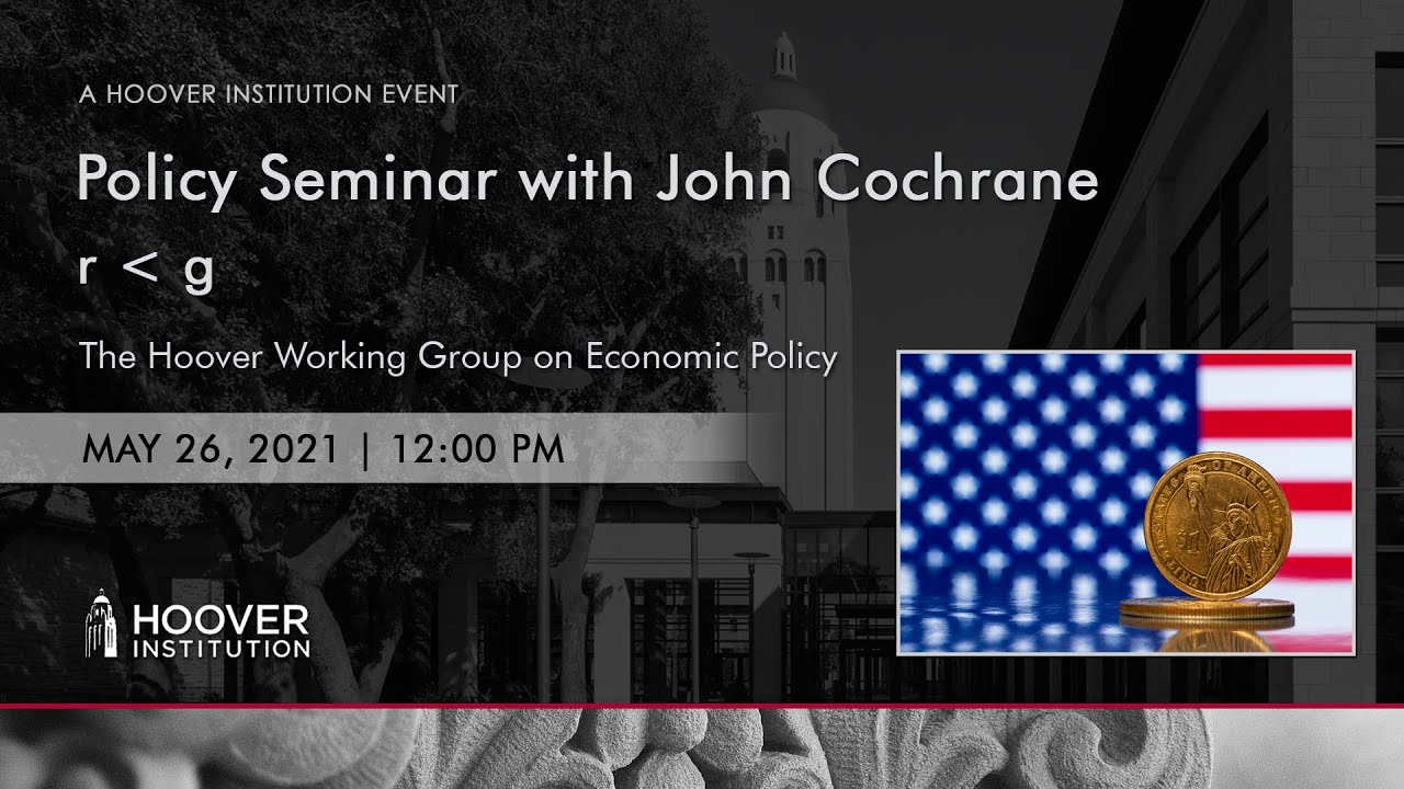 Policy Seminar with John Cochrane