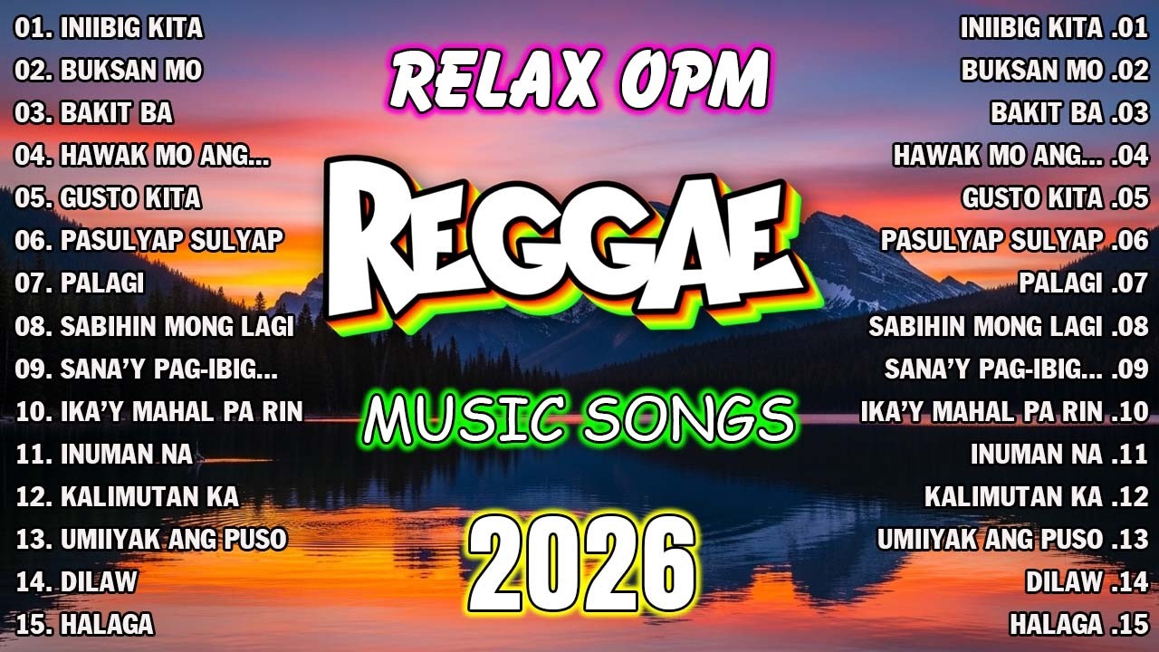 BEST REGGAE OPM SONGS 2026 | REGGAE TAGALOG MUSIC MIX 2026