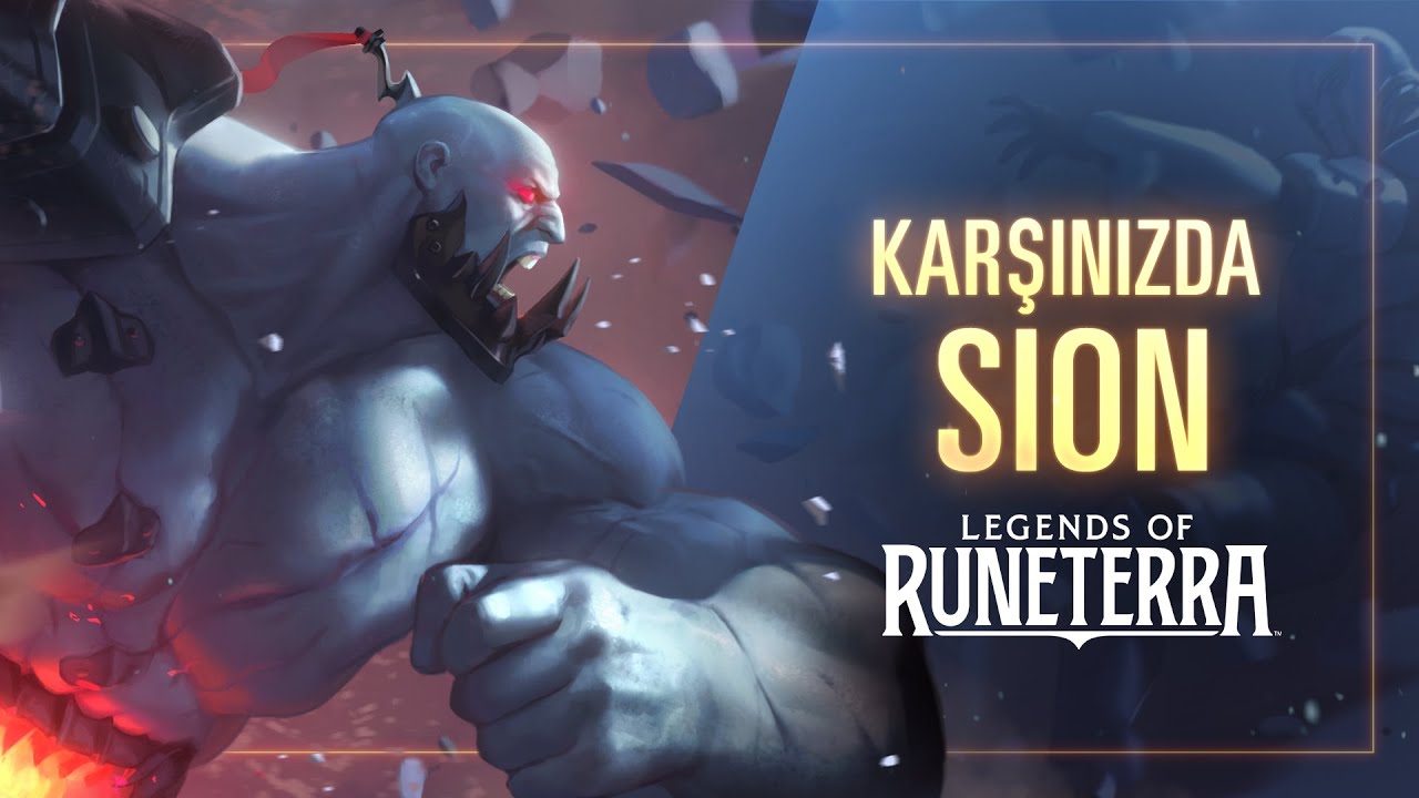 Karşınızda Sion | Yeni Şampiyon - Legends of Runeterra