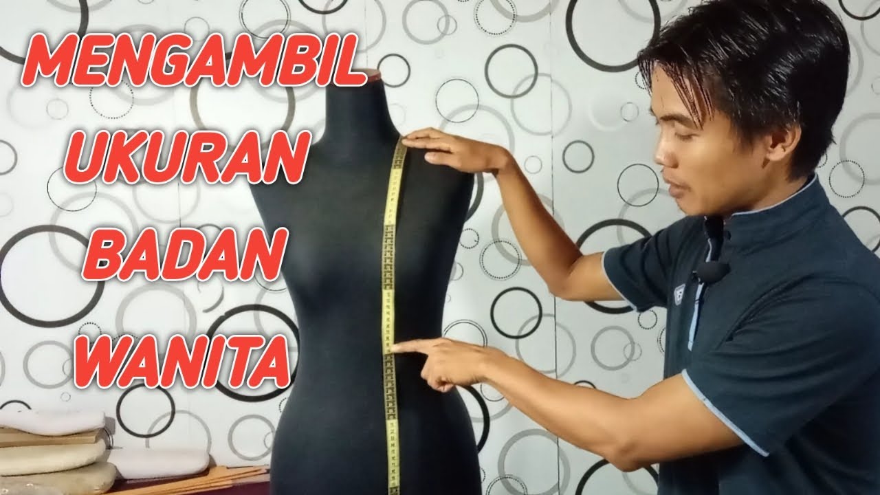 Tutorial cara mengukur badan wanita
