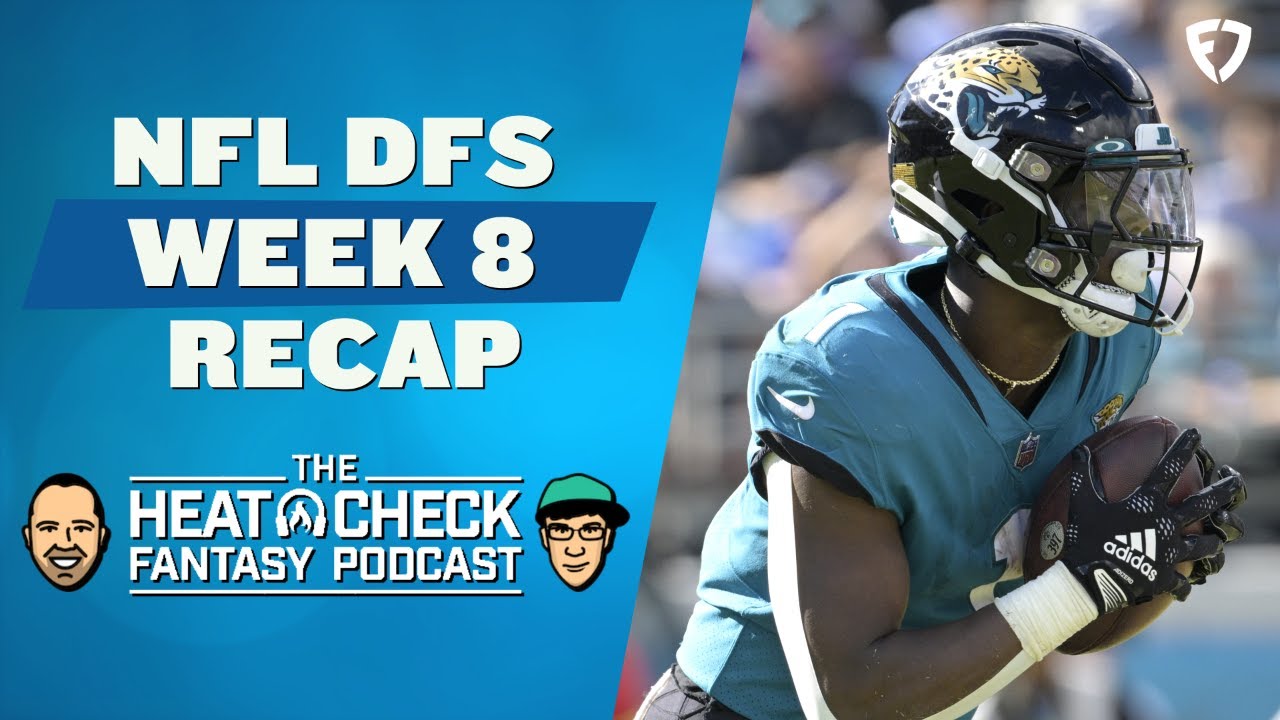 NFL DFS Week 8 Recap | The Heat Check Podcast