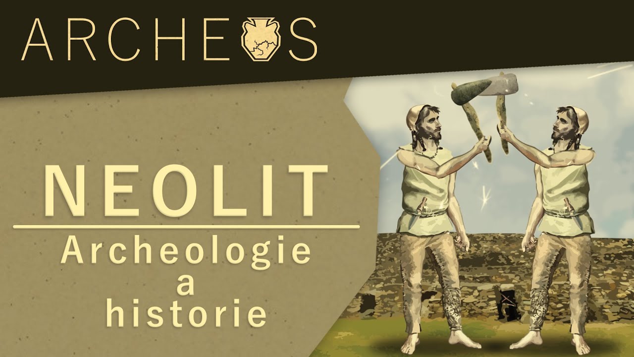 Archeos | Pravěk | Mlad&scaron;&iacute; doba kamenn&aacute; | Neolit #archeology #history
