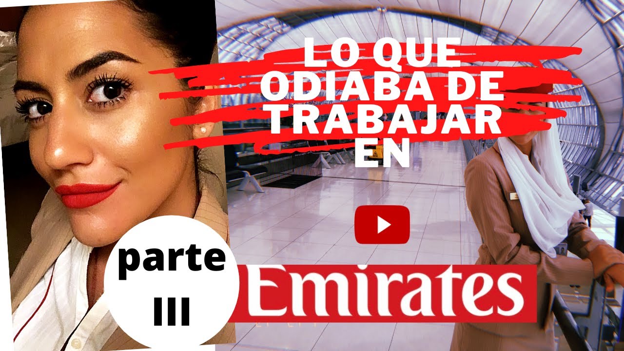 ✈️🇦🇪LAS COSAS QUE MÁS ODIABA DE TRABAJAR EN EMIRATES✈️🇦🇪UNA ARGENTINA 🇦🇷 COMO AZAFATA EN EK(PARTE 3)