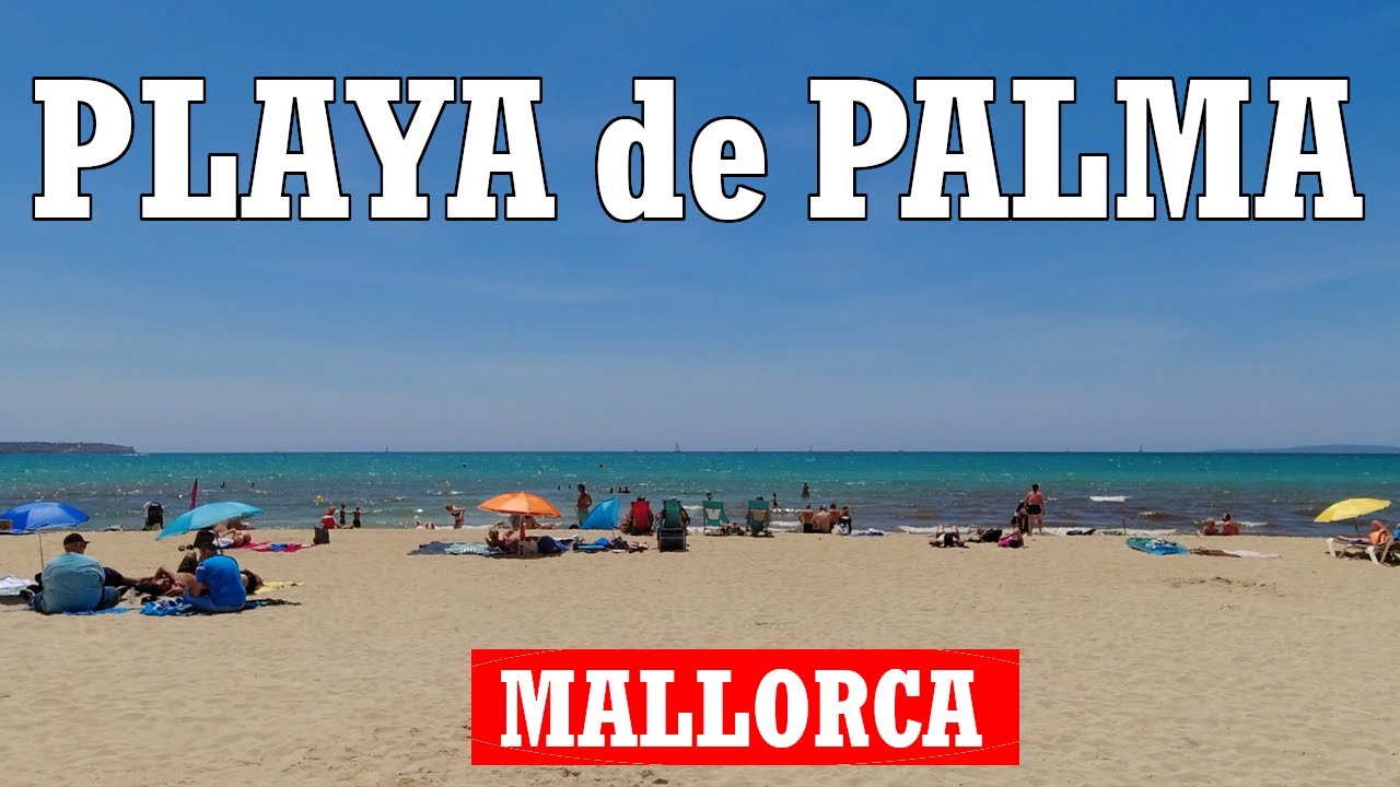 Playa de Palma 2025 - The Ultimate Mallorca Travel destination