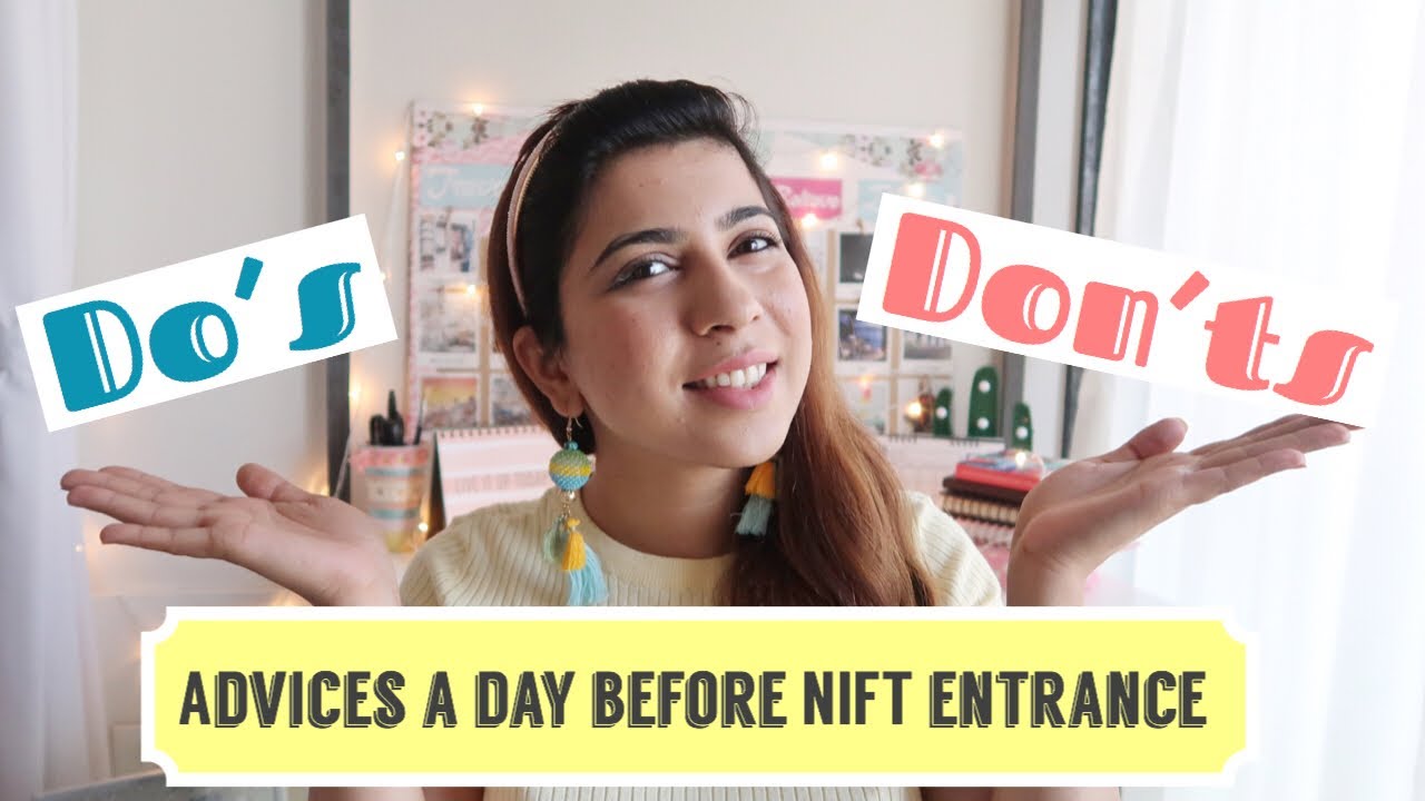 Some Personal Tips before NIFT ENTRANCE EXAMS 2018